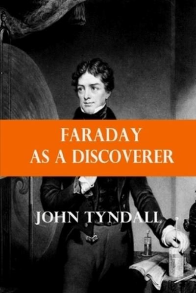 Cover for John Tyndall · Faraday as a Discoverer (Paperback Book) (2024)
