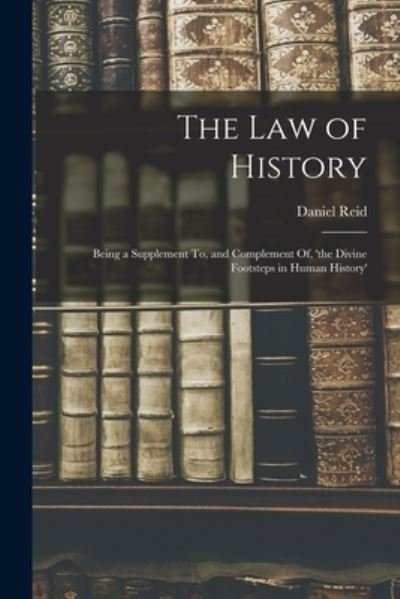 Cover for Daniel Reid · Law of History (Bog) (2022)