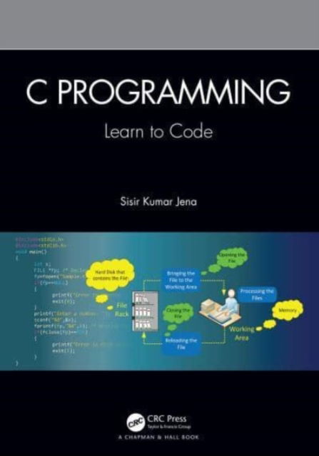 Cover for Jena, Sisir Kumar (DIT University, India) · C Programming: Learn to Code (Taschenbuch) (2024)