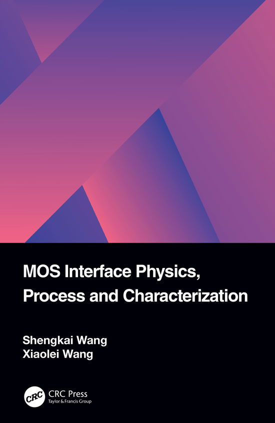 Cover for Shengkai Wang · MOS Interface Physics, Process and Characterization (Hardcover Book) (2021)