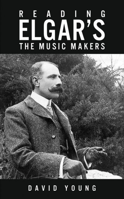 Cover for David Young · Reading Elgar’s The Music Makers (Paperback Book) (2024)