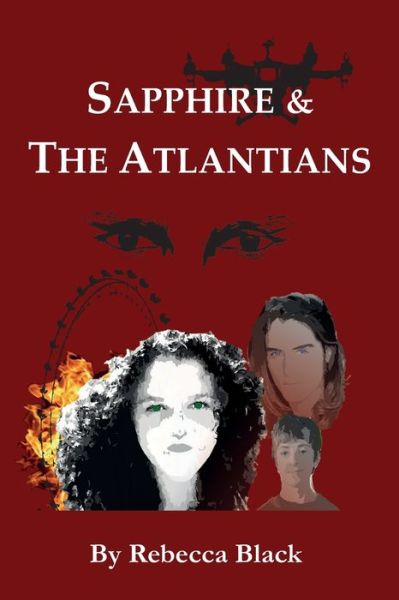 Sapphire & The Atlantians - The Sapphire Novels - Rebecca Black - Books - Independently Published - 9781073738274 - July 19, 2017