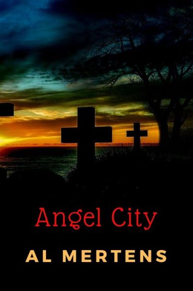 Cover for Al Mertens · Angel City (Paperback Book) (2019)