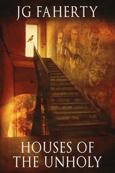 Cover for Jg Faherty · Houses of the Unholy (Pocketbok) (2019)