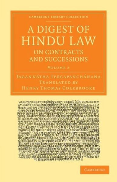 Cover for Jagannatha Tercapanchanana · A Digest of Hindu Law, on Contracts and Successions: With a Commentary by Jagannatha Tercapanchanana - Cambridge Library Collection - Perspectives from the Royal Asiatic Society (Taschenbuch) (2013)