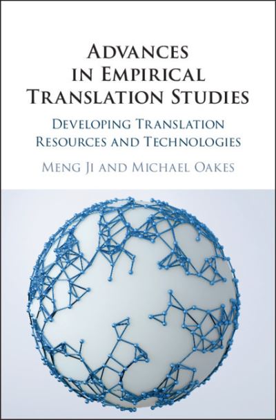 Cover for Meng Ji · Advances in Empirical Translation Studies: Developing Translation Resources and Technologies (Hardcover Book) (2019)