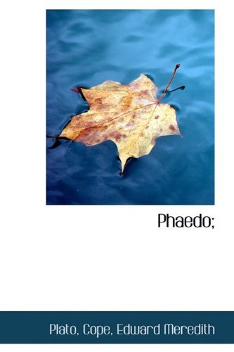Phaedo; - Plato - Libros - BiblioLife - 9781110303274 - 20 de mayo de 2009
