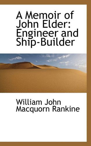 Cover for William John Macquorn Rankine · A Memoir of John Elder: Engineer and Ship-Builder (Pocketbok) (2009)