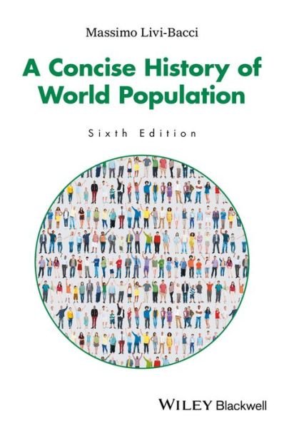 Cover for Livi-Bacci, Massimo (University of Florence) · A Concise History of World Population (Paperback Bog) (2017)
