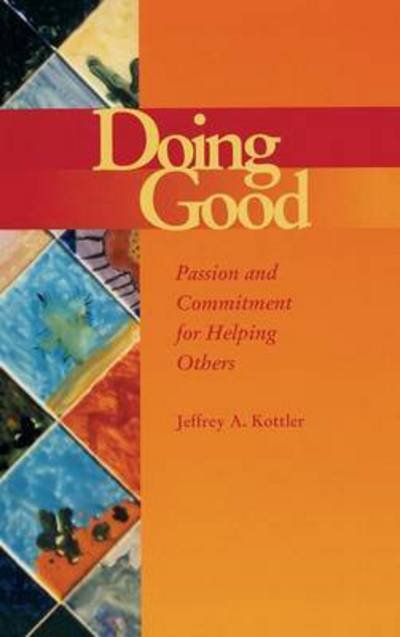 Cover for Jeffrey Kottler · Doing Good: Passion and Commitment for Helping Others (Gebundenes Buch) (2016)