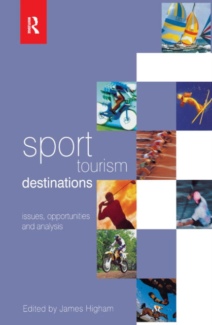 Cover for James Higham · Sport Tourism Destinations (Hardcover Book) (2016)