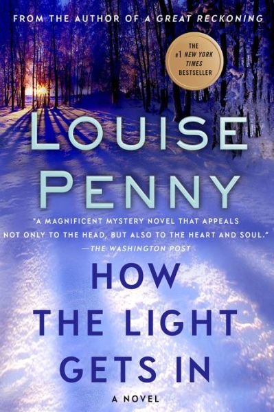 Cover for Louise Penny · How the Light Gets In: A Chief Inspector Gamache Novel - Chief Inspector Gamache Novel (Taschenbuch) (2014)