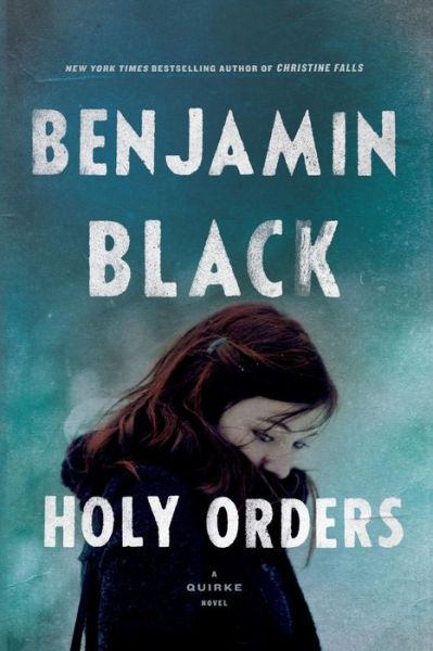 Cover for Benjamin Black · Holy Orders (Paperback Book) (2014)