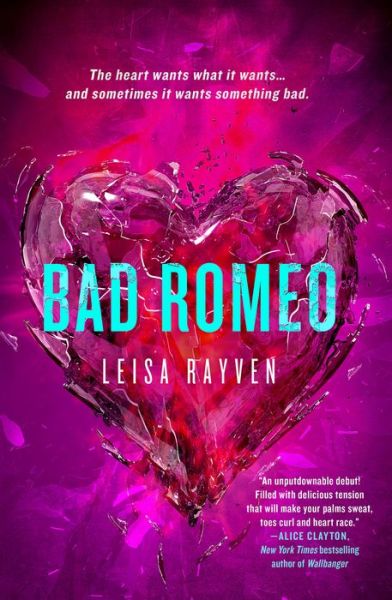 Cover for Leisa Rayven · Bad Romeo - The Starcrossed Series (Paperback Book) (2014)