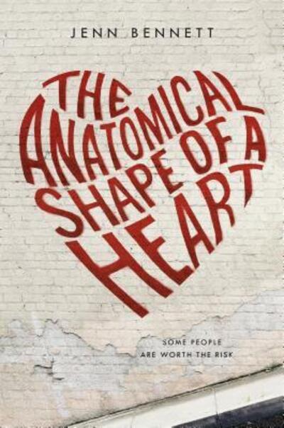 Cover for Jenn Bennett · The Anatomical Shape of a Heart (Paperback Book) (2017)