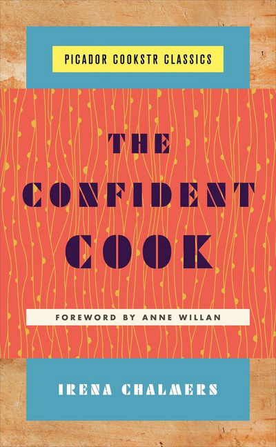 Cover for Irena Chalmers · The Confident Cook (Hardcover Book) (2018)