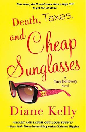 Cover for Diane Kelly · Death, Taxes, and Cheap Sunglasses (Book) (2015)