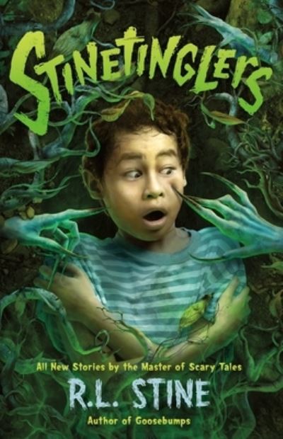 Cover for R. L. Stine · Stinetinglers: All New Stories by the Master of Scary Tales - Stinetinglers (Hardcover bog) (2022)