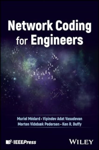 Cover for Medard, Muriel (Massachusetts Institute of Technology (MIT)) · Network Coding for Engineers (Hardcover Book) (2025)