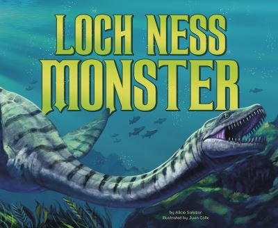 Cover for Alicia Salazar · Loch Ness Monster - Mythical Creatures (Hardcover Book) (2022)