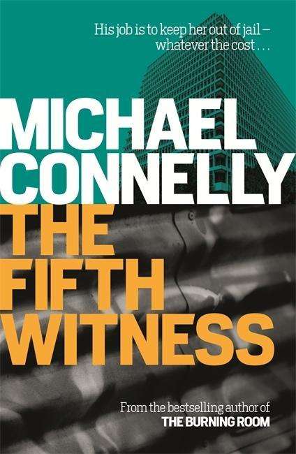 The Fifth Witness: The Bestselling Thriller Behind Netflix’s The Lincoln Lawyer Season 2 - Mickey Haller Series - Michael Connelly - Bücher - Orion Publishing Co - 9781409157274 - 12. März 2015