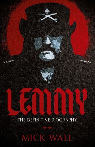 Lemmy · The Definitive Biography (Bok) (2016)