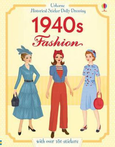 Cover for Rosie Hore · Historical Sticker Dolly Dressing 1940s Fashion - Historical Sticker Dolly Dressing (Paperback Book) (2015)