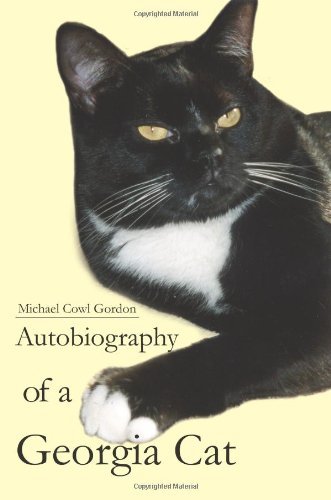 Cover for Michael Gordon · Autobiography of a Georgia Cat (Pocketbok) [First edition] (2004)