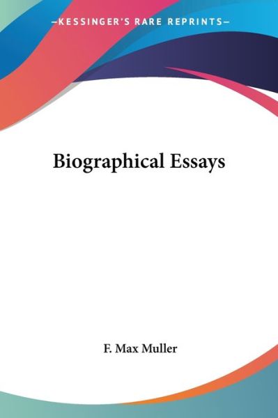 Cover for F. Max Muller · Biographical Essays (Paperback Book) (2005)