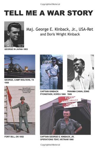 Cover for Major George E. Kinback Jr. · Tell Me a War Story (Paperback Book) (2006)