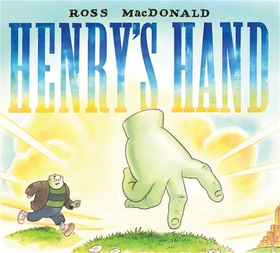 Cover for Ross MacDonald · Henry's Hand (Inbunden Bok) (2013)