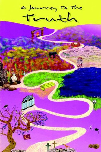 A Journey to the Truth - Sohrab Chamanara - Books - AuthorHouse - 9781420877274 - September 8, 2005