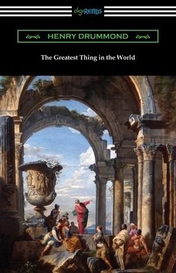 Cover for Henry Drummond · The Greatest Thing in the World (Taschenbuch) (2019)