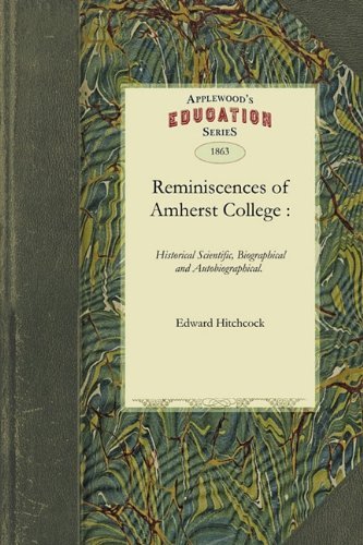 Cover for Edward Hitchcock · Reminiscences of Amherst College (Pocketbok) (2010)