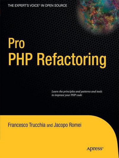 Pro PHP Refactoring - Francesco Trucchia - Books - Springer-Verlag Berlin and Heidelberg Gm - 9781430227274 - July 7, 2010