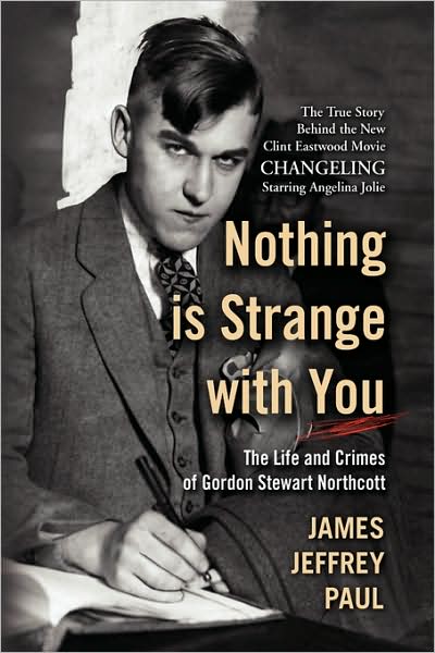 Cover for James Jeffrey Paul · Nothing is Strange with You (Hardcover Book) [1st edition] (2008)