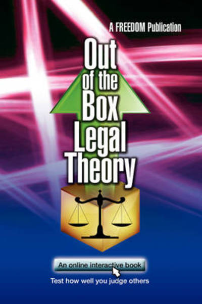 Cover for A Freedom Publication · Out of the Box Legal Theory (Hardcover Book) (2008)