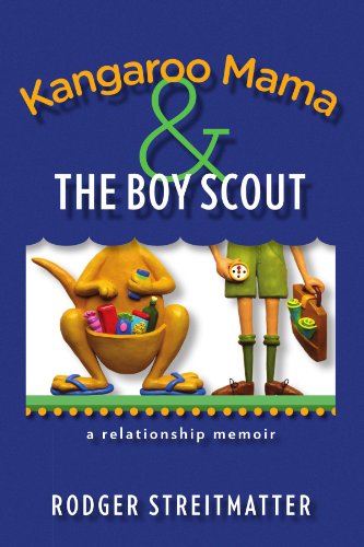 Cover for Rodger Streitmatter · Kangaroo Mama &amp; the Boy Scout: a Relationship Memoir (Paperback Book) (2009)