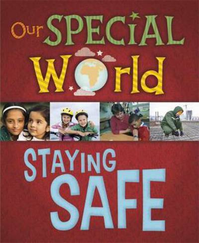 Cover for Liz Lennon · Our Special World: Keeping Safe - Our Special World (Inbunden Bok) [Illustrated edition] (2018)