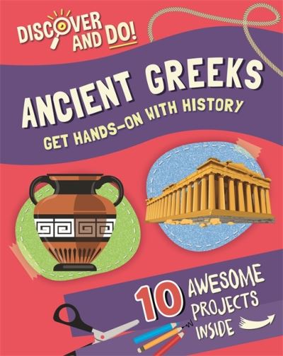 Cover for Jane Lacey · Discover and Do: Ancient Greeks - Discover and Do (Hardcover Book) (2021)