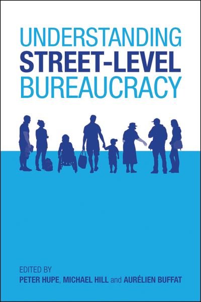 Cover for Understanding Street-Level Bureaucracy (Paperback Book) (2016)