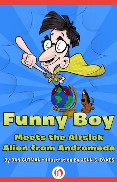 Funny Boy Meets the Airsick Alien from Andromeda - Funny Boy - Dan Gutman - Kirjat - Open Road Media - 9781453295274 - tiistai 4. joulukuuta 2012