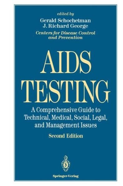 Cover for W R Dowdle · AIDS Testing: A Comprehensive Guide to Technical, Medical, Social, Legal, and Management Issues (Taschenbuch) [Softcover reprint of the original 2nd ed. 1994 edition] (2012)