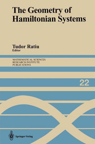 Cover for Tudor Ratiu · The Geometry of Hamiltonian Systems: Proceedings of a Workshop Held June 5-16, 1989 - Mathematical Sciences Research Institute Publications (Paperback Book) [Softcover reprint of the original 1st ed. 1991 edition] (2012)