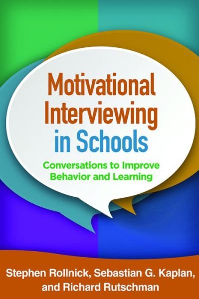 Cover for Stephen Rollnick · Motivational Interviewing in Schools: Conversations to Improve Behavior and Learning - Applications of Motivational Interviewing (Taschenbuch) (2016)