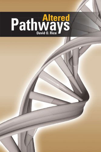 Cover for David O Rice · Altered Pathways (Paperback Book) (2011)