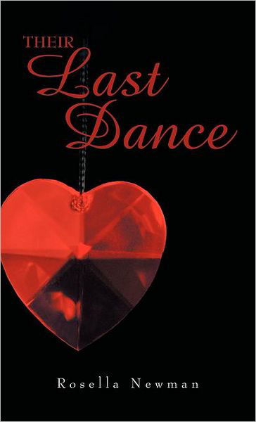 Cover for Rosella Newman · Their Last Dance (Hardcover bog) (2012)