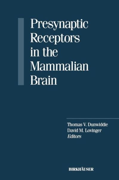 Cover for Lovinger · Presynaptic Receptors in the Mammalian Brain (Pocketbok) (2012)