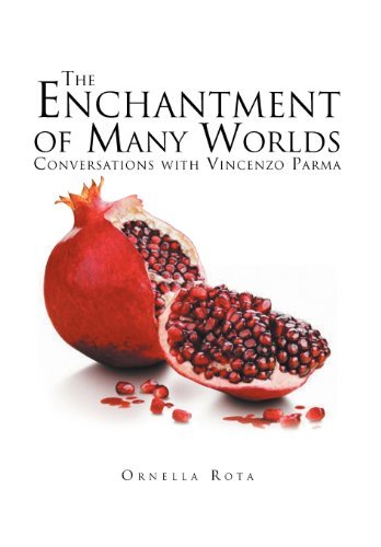 Cover for Ornella Rota · The Enchantment of Many Worlds: Conversations with Vincenzo Parma (Hardcover Book) (2012)