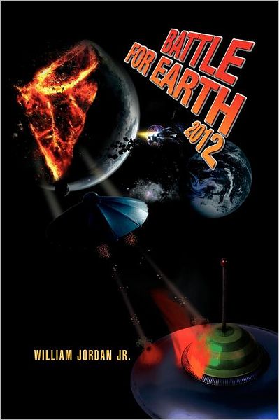 Cover for William Jordan · Battle for Earth 2012 (Paperback Book) (2012)